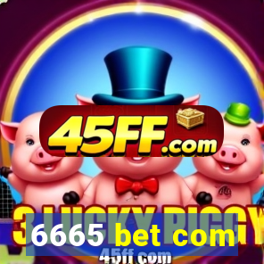 6665 bet com